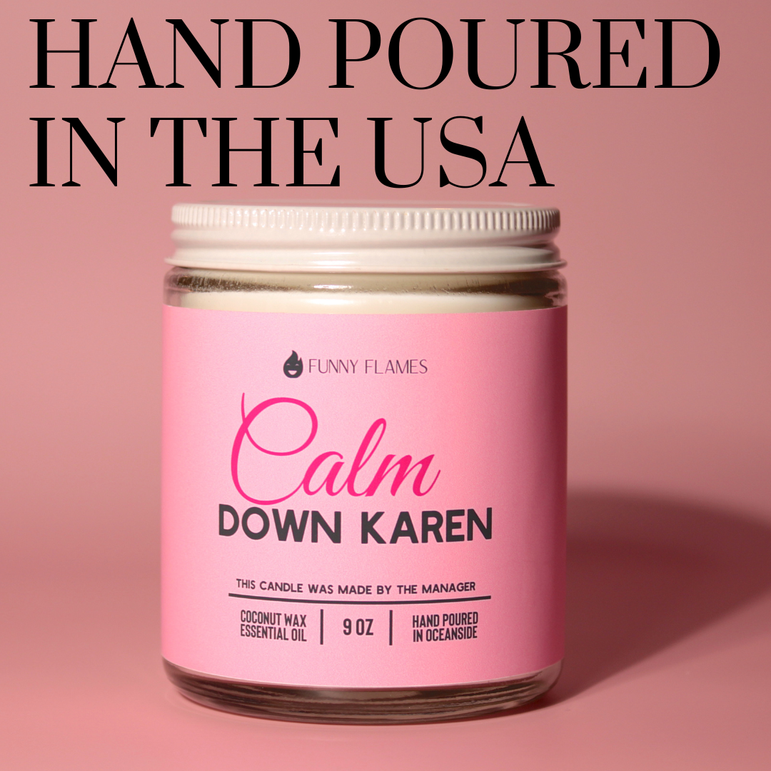 Funny Stress Relief Candle - Calm Down Karen Gift - Phoenix Fire Art Store