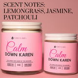 Funny Stress Relief Candle - Calm Down Karen Gift - Phoenix Fire Art Store
