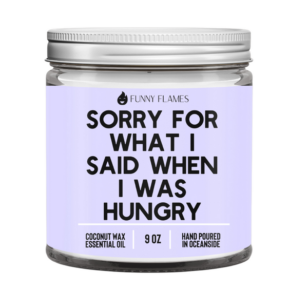 Apology Candle - Sorry I Was Hungry 9oz Gift Candle - Phoenix Fire Art Store