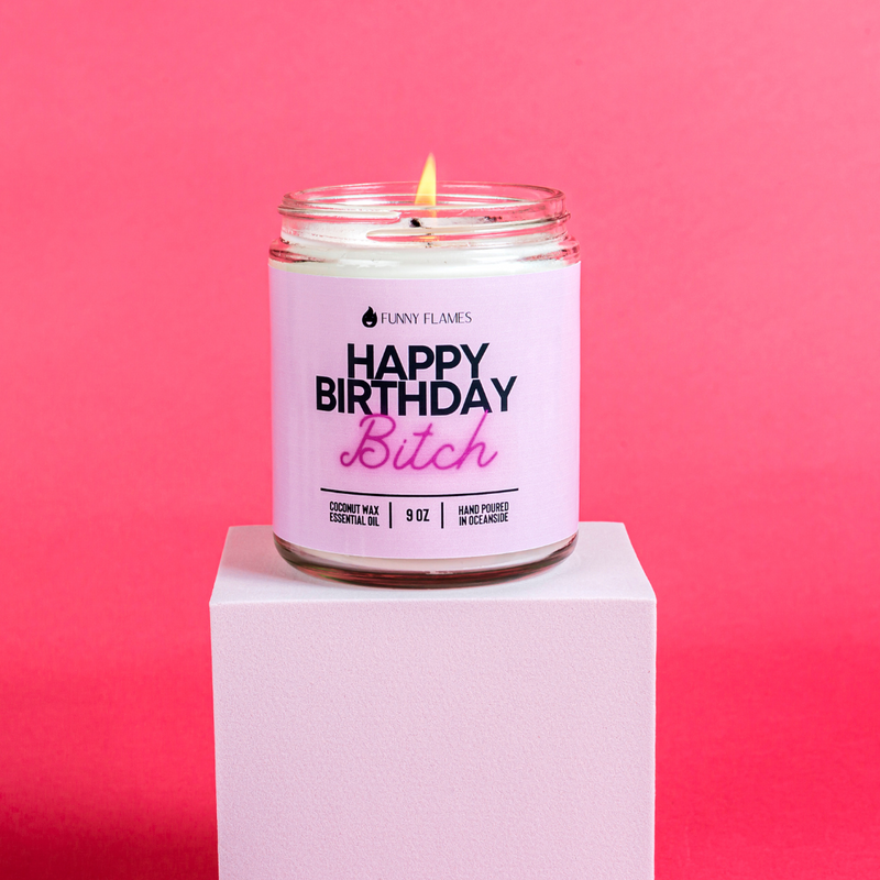 Happy Birthday B*tch - Funny Birthday Cake Candle - Phoenix Fire Art Store